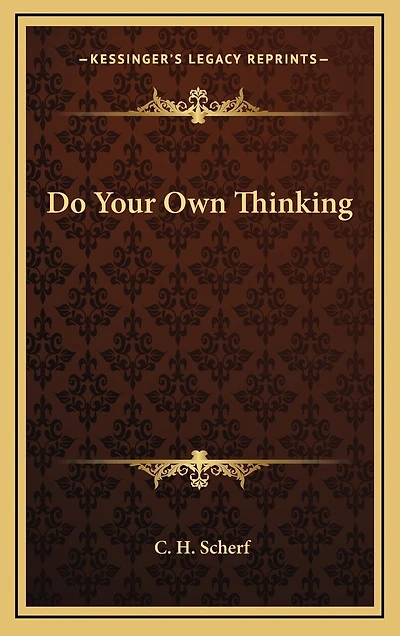 Do Your Own Thinking