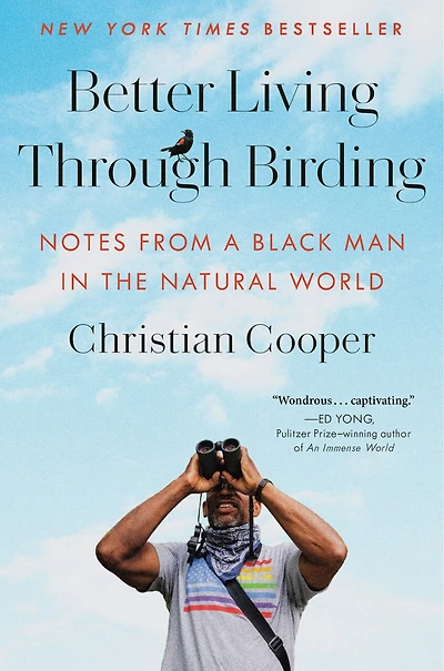 Better Living Through Birding: Notes from a Black Man the Natural World