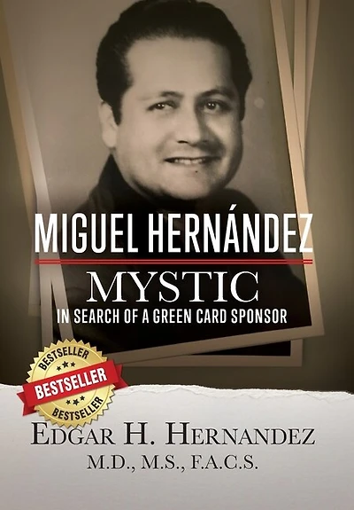 Miguel Hernandez - Mystic: In Search of a Green Card Sponsor