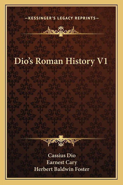 Dio's Roman History V1