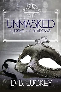 Unmasked: Lurking in the Shadows