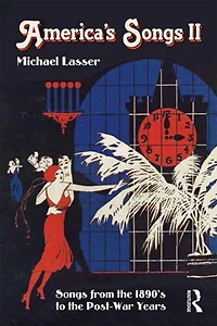 America's Songs Ii: From The 1890s To Post-war Years