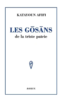 Les Gosans De La Triste Patrie