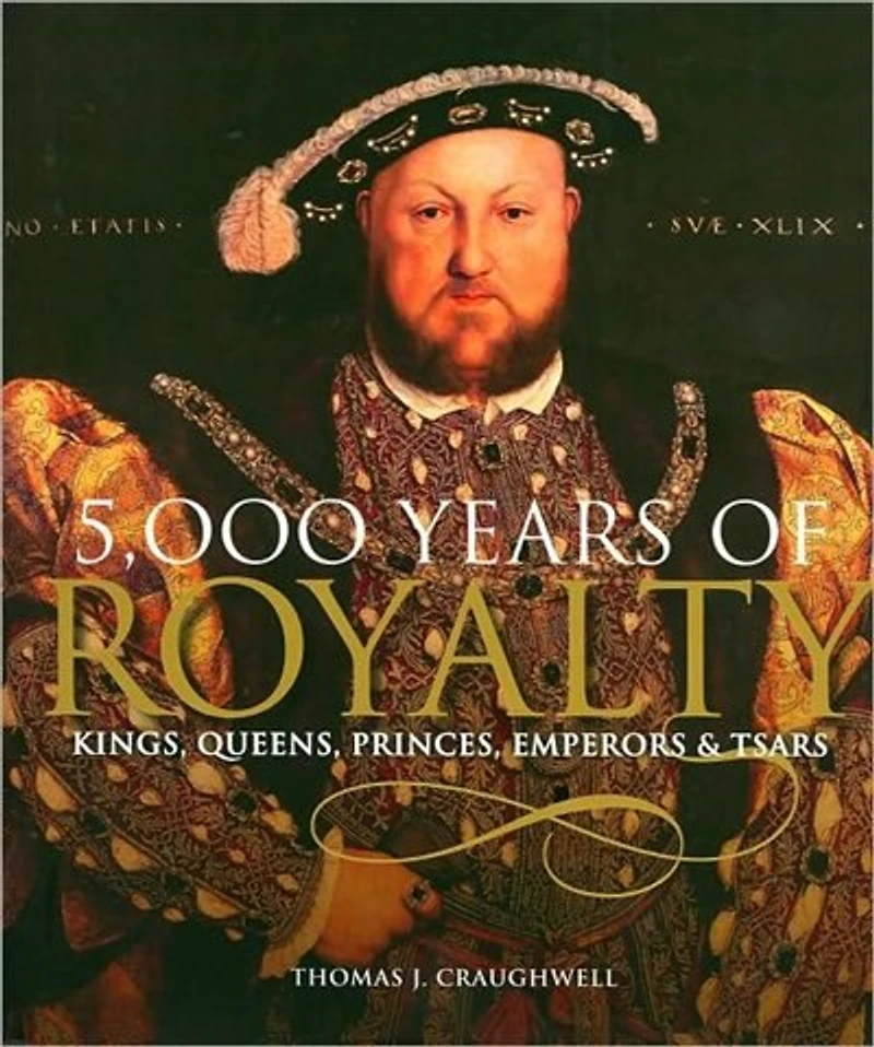 5000 YEARS OF ROYALTY