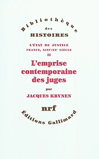L'emprise contemporaine des juges