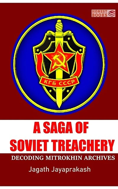 A Saga of Soviet treachery: Decoding Mitrokhin Archives