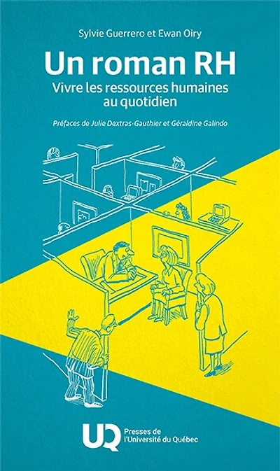 Un roman RH : Vivre les ressources humaines au quotidien: quotidien