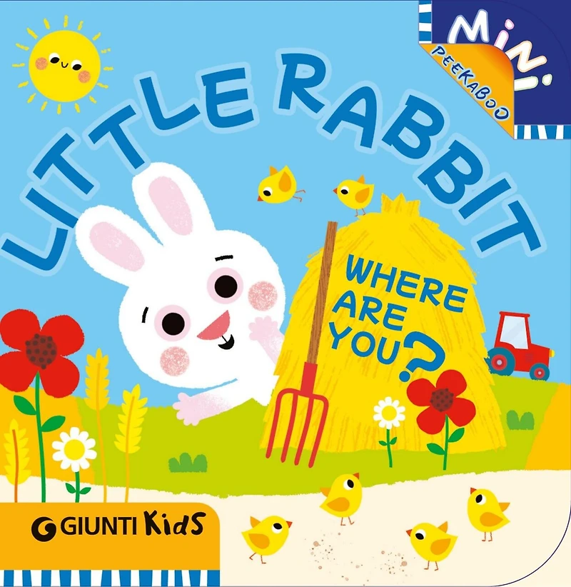 LITTLE RABBIT WHERE ARE YOU?: A Peekaboo Adventure on the Farm