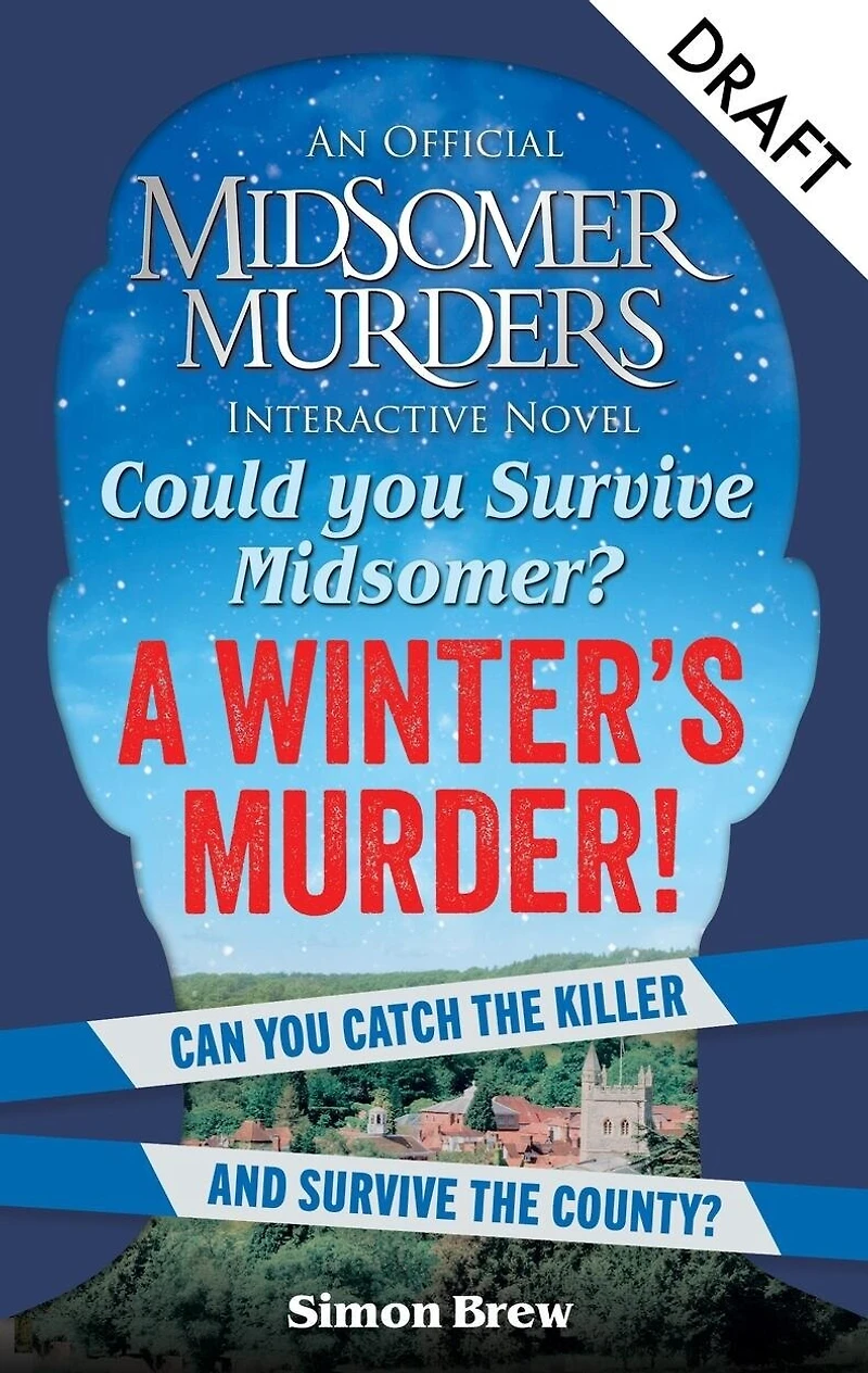 Could You Survive Midsomer? – A Winter's Murder: An Official Midsomer Murders Interactive Novel