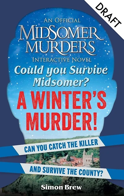 Could You Survive Midsomer? – A Winter's Murder: An Official Midsomer Murders Interactive Novel