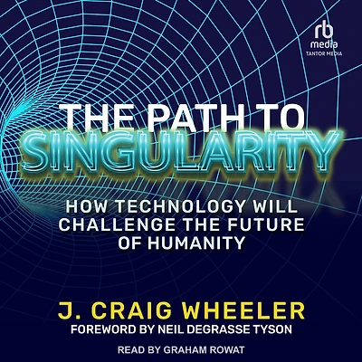 the Path to Singularity: How Technology Will Challenge Future of Humanity