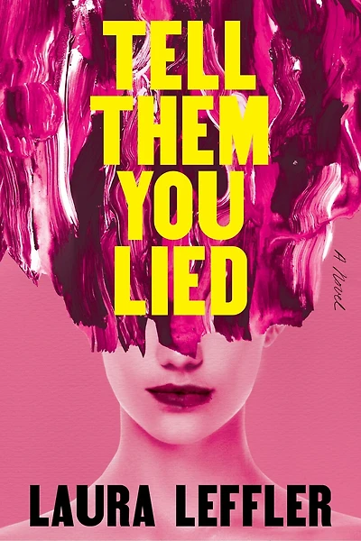 Tell Them You Lied: A Psychological Thriller about Bad Friends