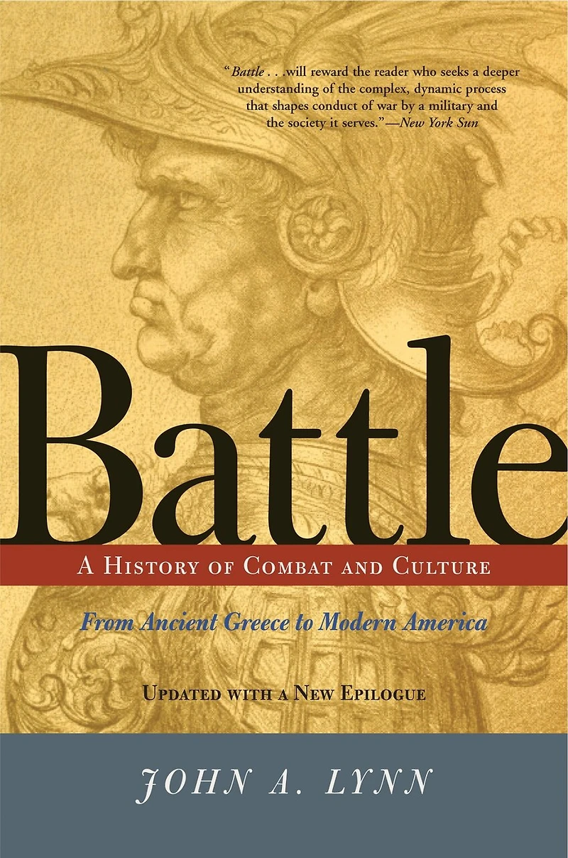 Battle: A History of Combat and Culture