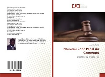 Nouveau Code Penal du Cameroun: Integralité du projet de loi