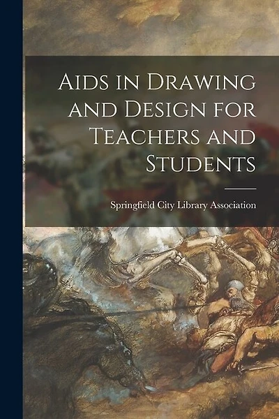 Aids in Drawing and Design for Teachers and Students