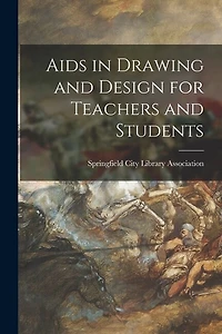 Aids in Drawing and Design for Teachers and Students
