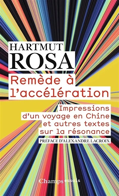 Remède à l'accélération: impressions d'un voyage en Chine