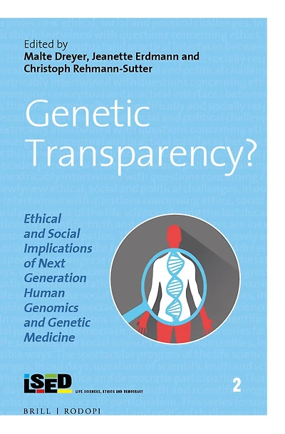 Genetic Transparency? Ethical and Social Implications of Next Generation Human Genomics and Genetic Medicine