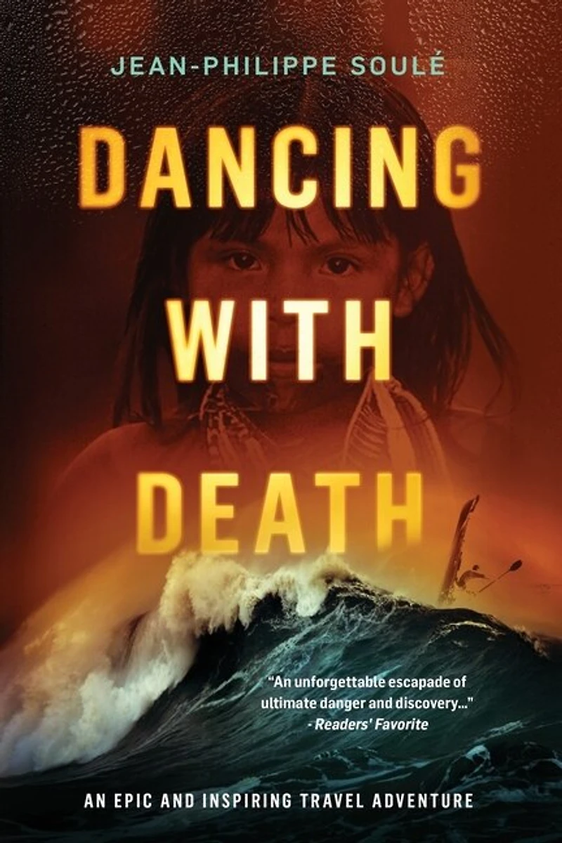 Dancing With Death: An Epic And Inspiring Travel Adventure