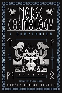Norse Cosmology: A Compendium