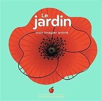 Le jardin: mon imagier animé