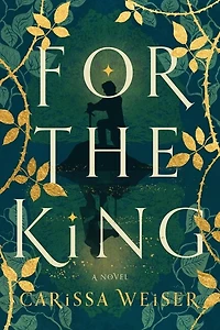 For the King: A Novel