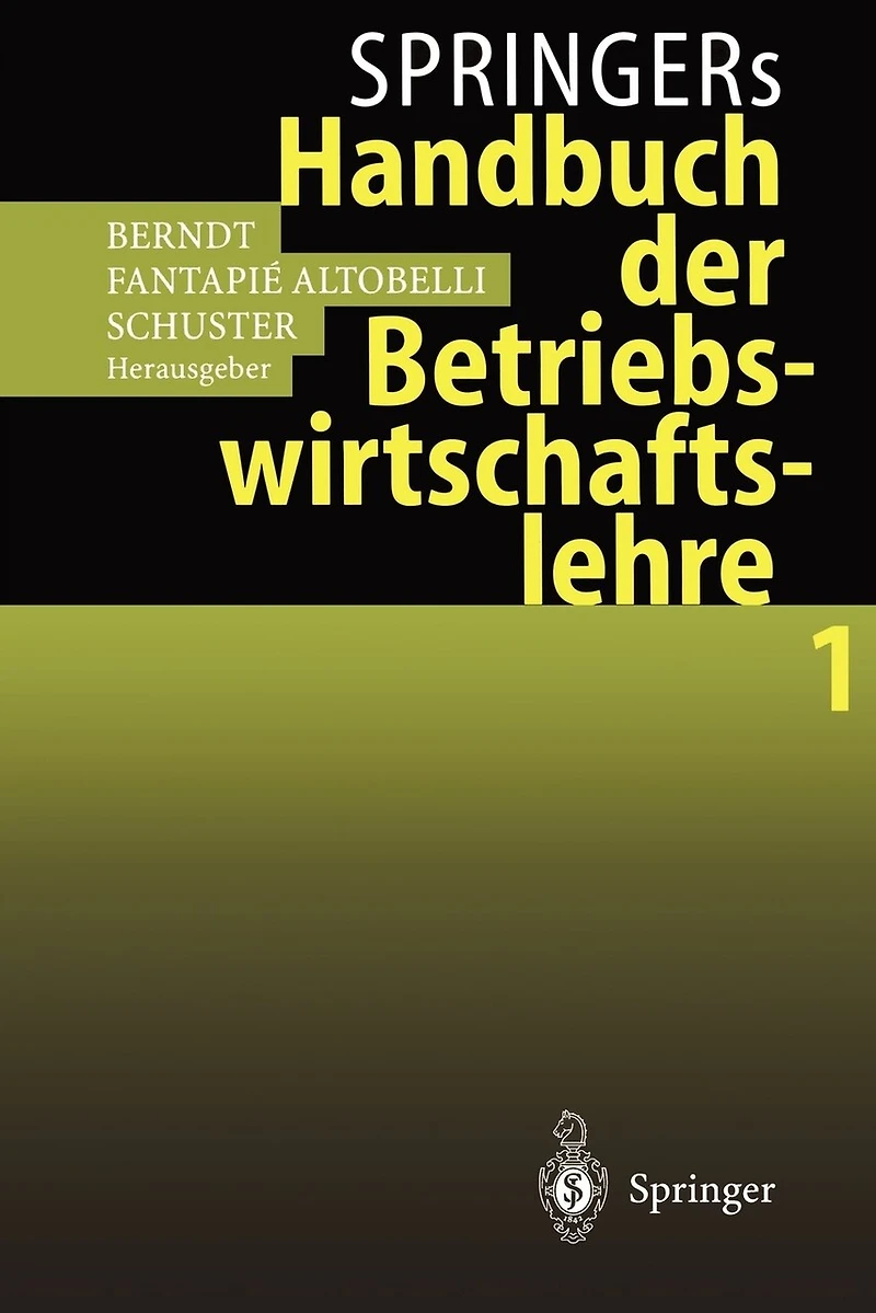Springers Handbuch der Betriebswirtschaftslehre 1