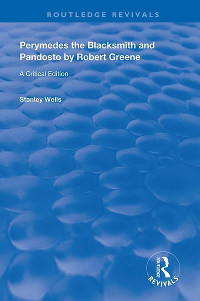 Perymedes The Blacksmith And Pandosto By Robert Greene: A Critical Edition
