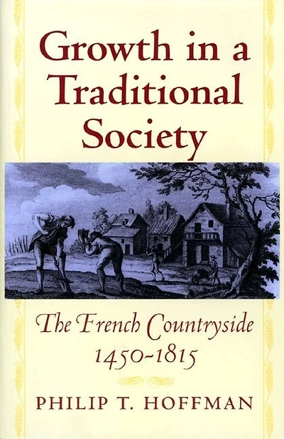 Growth in a Traditional Society: The French Countryside, 1450-1815