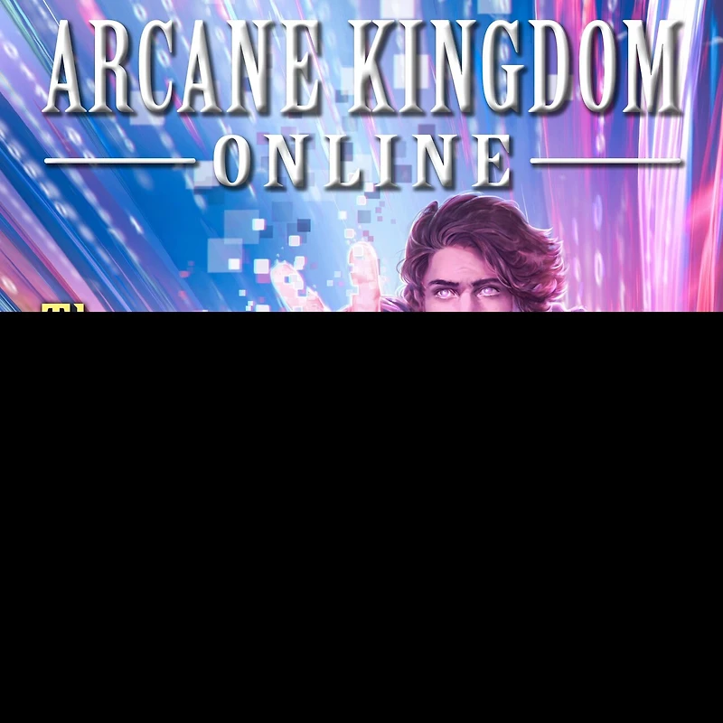 Arcane Kingdom Online Lib/E: The World Outside