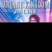 Arcane Kingdom Online Lib/E: The World Outside
