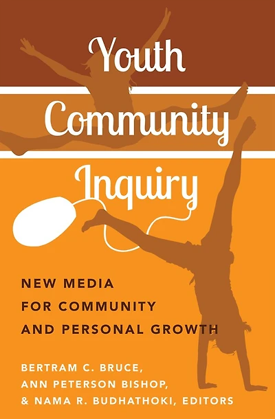 Youth Community Inquiry: New Media for and Personal Growth