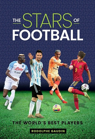 The Stars of Football: World's Best Players
