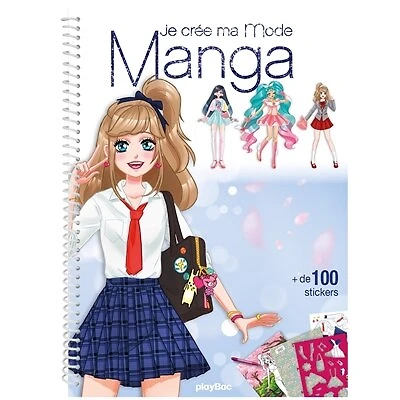 Je crée ma mode Manga : Nouvelle édition: Nouvelle édition