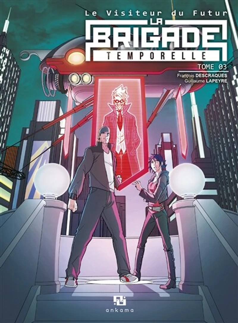 La Brigade temporelle : le visiteur du futur, Vol. 3