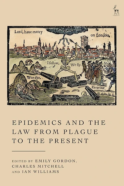 Epidemics and the Law from Plague to Present