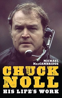 Chuck Noll: His Life's Work