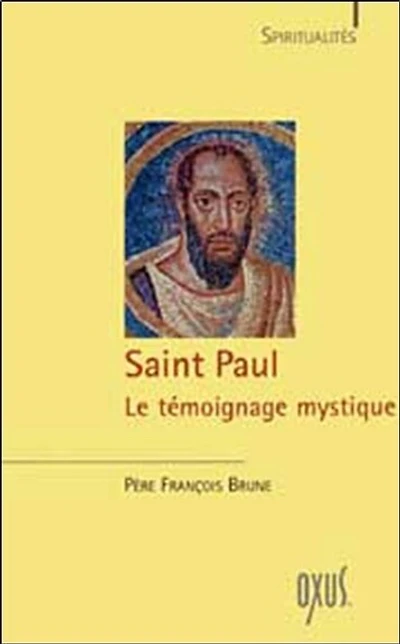 Saint Paul, le témoignage mystique