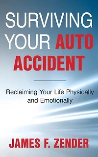 Recovering from Your Car Accident: The Complete Guide to Reclaiming Life