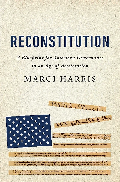 Reconstitution: A Blueprint for American Governance in an Age of Acceleration