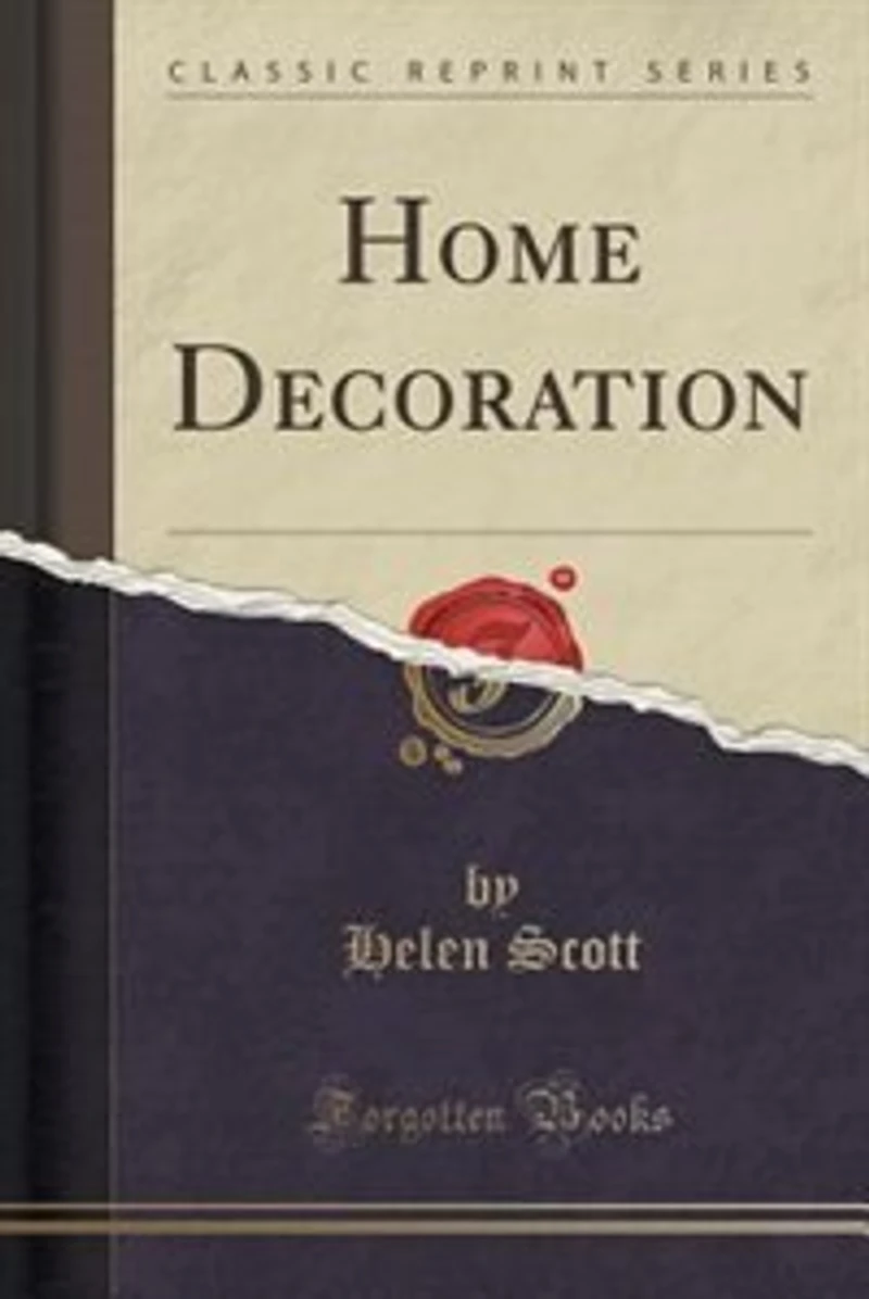 Home Decoration (Classic Reprint)