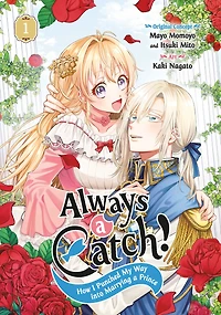 Always a Catch! 01: How I Punched My Way into Marrying Prince
