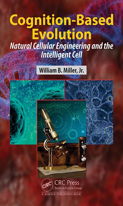 Cognition-Based Evolution: Natural Cellular Engineering and the Intelligent Cell