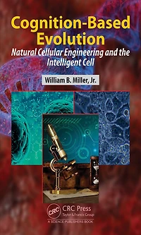 Cognition-Based Evolution: Natural Cellular Engineering and the Intelligent Cell