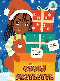 Cocoa Mistletoe: A Christmas Story Celebrating the Gift of Giving