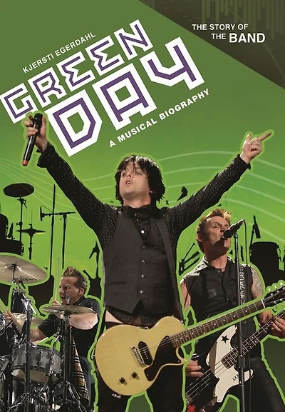 Green Day: A Musical Biography
