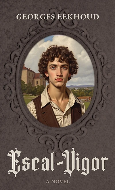 Escal-Vigor: A Novel (Darley Press Edition)