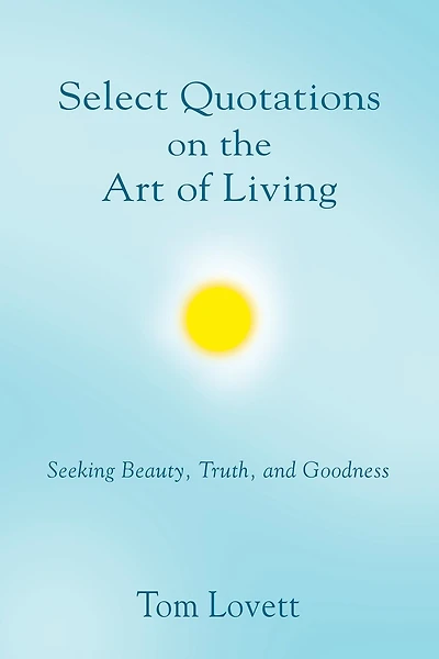 Select Quotations on the Art of Living