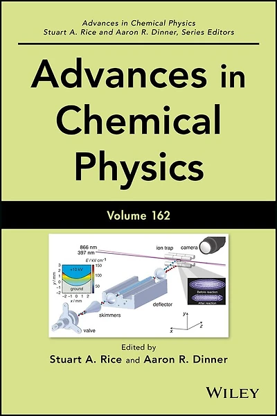 Advances Chemical Physics, Volume 162