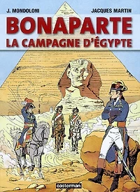 Bonaparte : la campagne d'Égypte: la campagne d'Égypte
